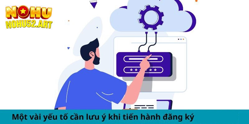 Những lưu ý quan trọng khi đăng ký tài khoản ở cổng game
