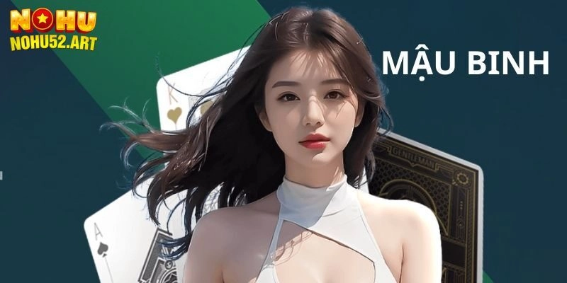Cách chơi mậu binh cơ bản mọi hội viên cần nắm